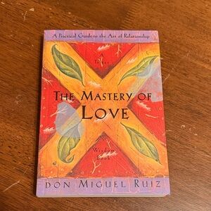 The Mastery of Love Book by Don Miguel Ruiz
